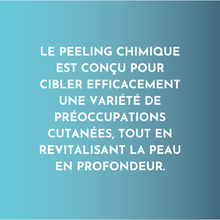 Charger l'image dans la galerie, Peeling chimique