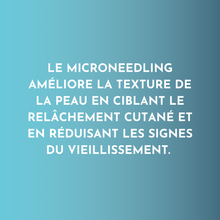 Charger l&#39;image dans la galerie, Microneedling
